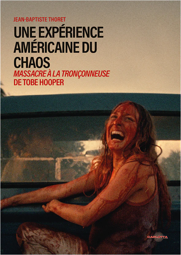 Une expérience américaine du chaos : Massacre à la tronçonneuse de Tobe Hooper - Livre - Image 2